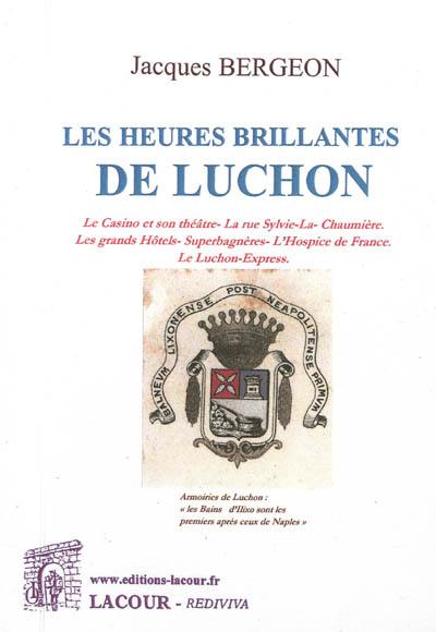 Les heures brillantes de Luchon