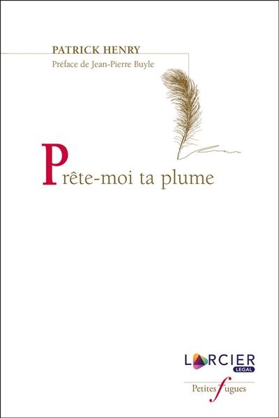 Prête-moi ta plume