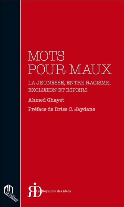 Mots pour maux : la jeunesse, entre racisme, exclusion et espoirs