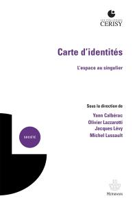 Carte d'identités : l'espace au singulier