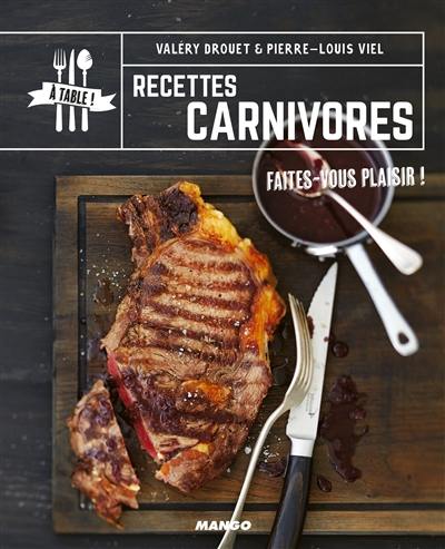 Recettes carnivores : faites-vous plaisir !