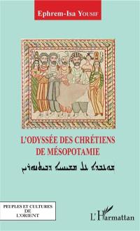 L'odyssée des chrétiens de Mésopotamie