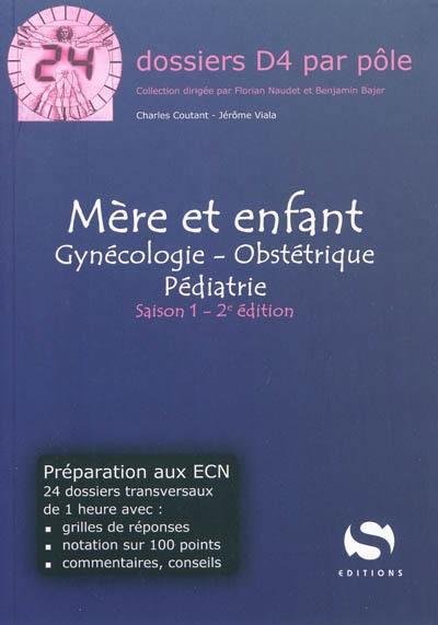 Mère et enfant : gynécologie, obstétrique, pédiatrie : saison 1