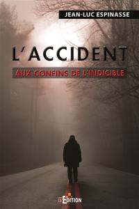 L'accident : aux confins de l'indicible