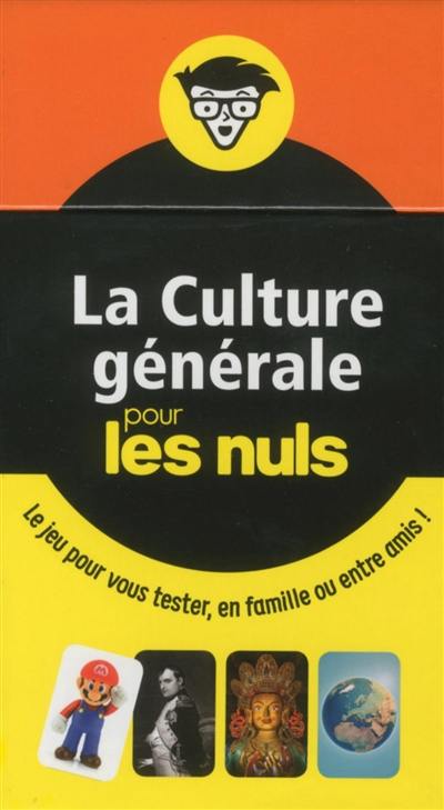 La culture générale pour les nuls : le jeu pour vous tester, en famille ou entre amis !