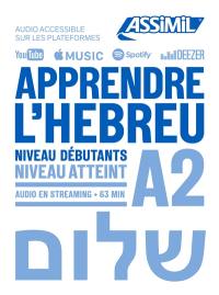 Apprendre l'hébreu : niveau débutants : niveau atteint A2