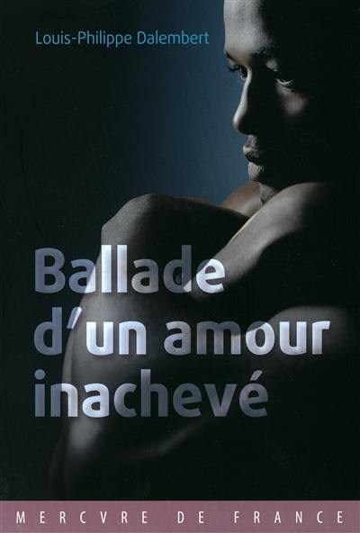 Ballade d'un amour inachevé