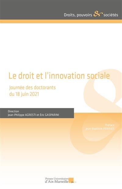 Le droit et l'innovation sociale : journée des doctorants du 18 juin 2021