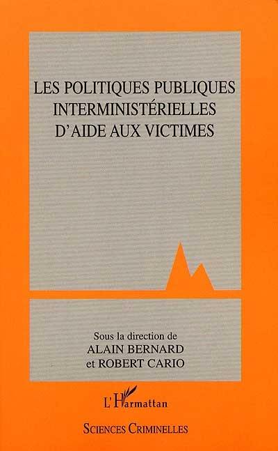 Les politiques publiques interministérielles d'aide aux victimes