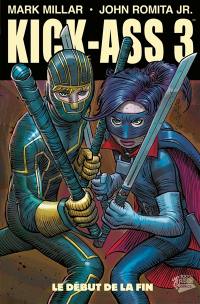 Kick-Ass 3. Vol. 2. Le début de la fin