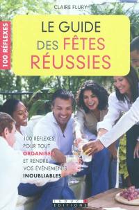 Le guide des fêtes réussies