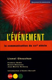 L'événement : la communication du XXIe siècle