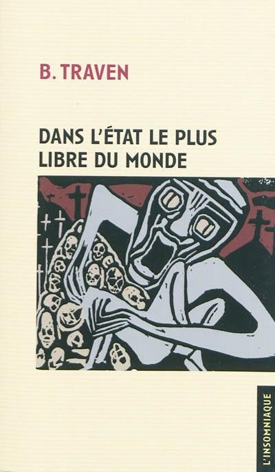 Dans l'Etat le plus libre du monde