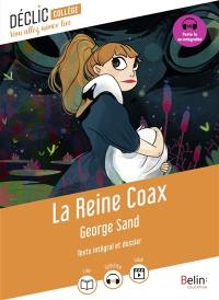 La reine Coax : texte intégral et dossier