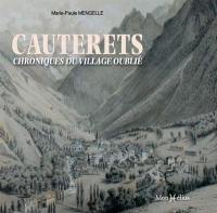 Cauterets : chroniques du village oublié