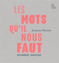 Les mots qu'il nous faut : dictionnaire lumiluttant