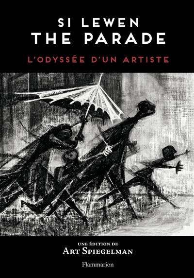 Si Lewen, The parade (Le défilé) : l'odyssée d'un artiste