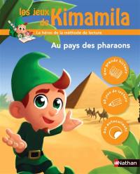 Les jeux de Kimamila. Au pays des pharaons