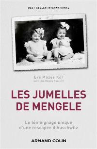 Les jumelles de Mengele : le témoignage unique d'une rescapée d'Auschwitz