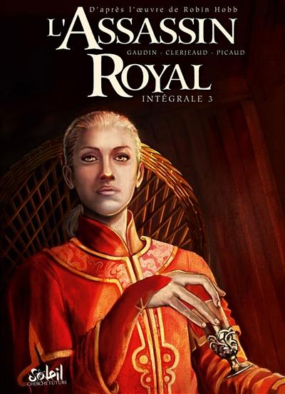 L'assassin royal : intégrale. Vol. 3