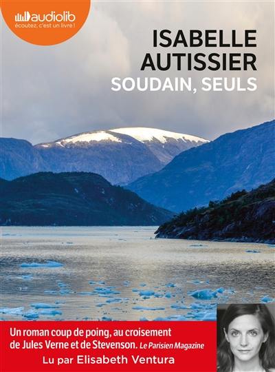 Soudains, seuls