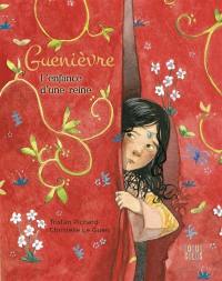 Guenièvre : l'enfance d'une reine