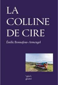 La colline de cire