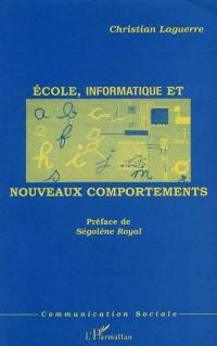 Ecole, informatique et nouveaux comportements