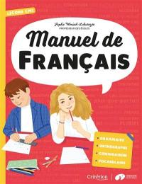 Manuel de français : leçons CM1 : grammaire, orthographe, conjugaison, vocabulaire