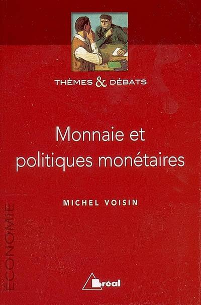 Monnaie et politiques monétaires