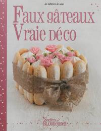 Faux gâteaux, vraie déco