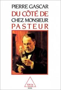 Du côté de chez monsieur Pasteur