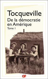 De la démocratie en Amérique. Vol. 1