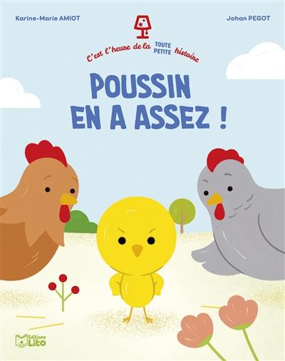 Poussin en a assez !