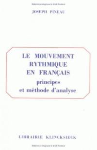 Le Mouvement rythmique : Principes et méthode d'analyse