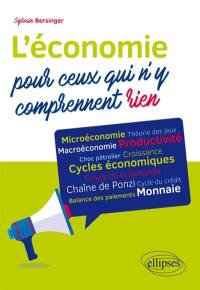 L'économie pour ceux qui n'y comprennent rien