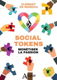 Social tokens : valoriser la passion