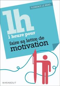 1 heure pour... préparer sa lettre de motivation