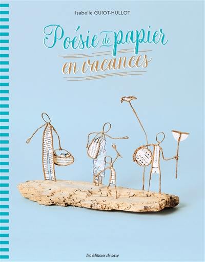 Poésie de papier en vacances