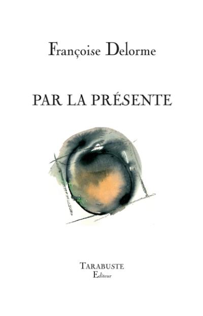 Par la présente