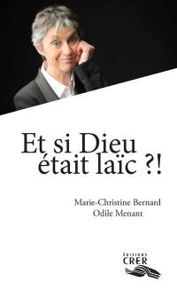 Et si Dieu était laïc ?!