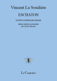 Eschaton : ici finit le règne de l'homme