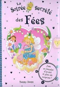 Les secrets des fées. Vol. 2007. La soirée secrète des fées