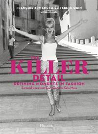 Killer detail : defining fashion