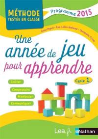 Une année de jeu pour apprendre, cycle 1 : programme 2015