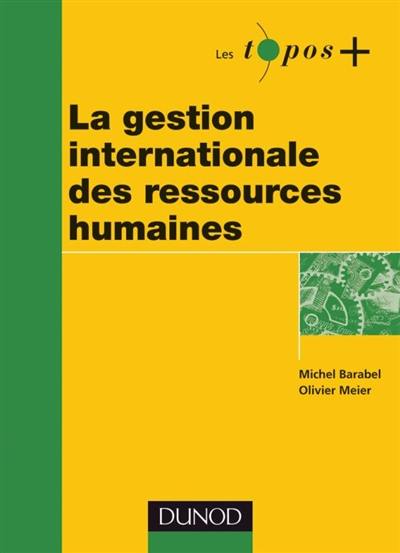 La gestion internationale des ressources humaines