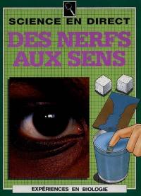 Des nerfs aux sens