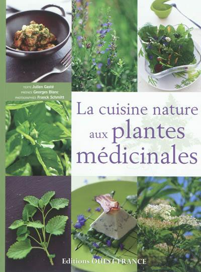 La cuisine nature aux plantes médicinales