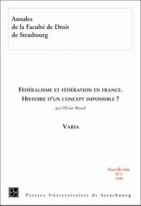 Fédéralisme et fédération en france : histoire d'un concept impossible ?