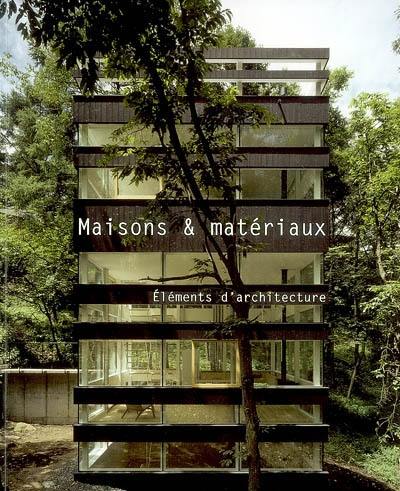 Maisons & matériaux